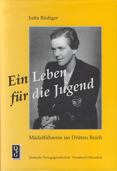 Die jugendlichen. Ютта Рюдигер. Ютта Рюдигер глава сестер гитлерюгенда. Гертруда фон Рюдигер. Ютта Рюдигер семья.